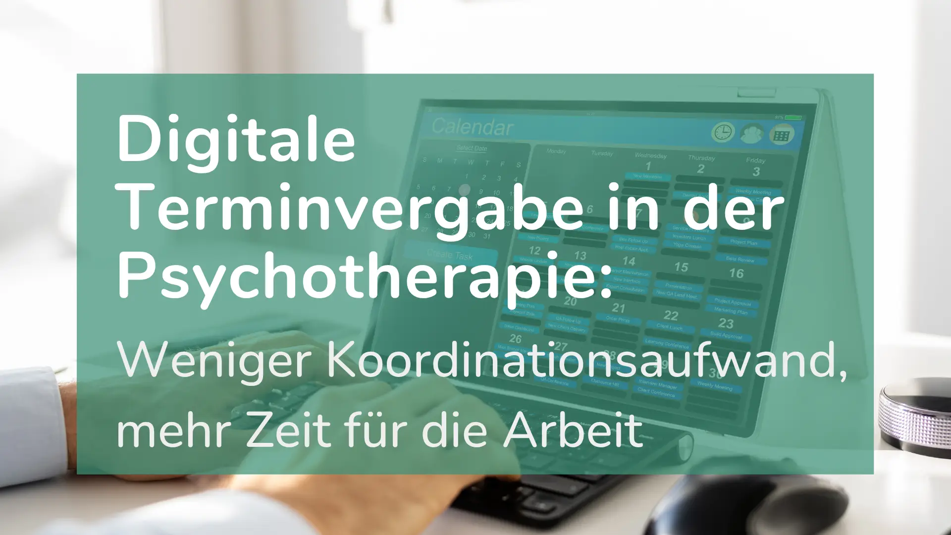 Ein Psychotherapeut verwendet seine digitale Terminvergabe.